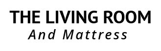 The Living Room & Mattress